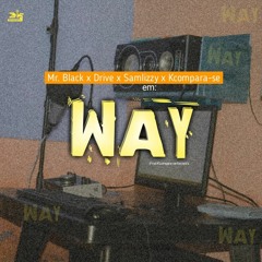 Kcompara-se- way feat. Mr.Black  x Drive x Samlizzy.mp3