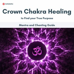 Crown Chakra Healing with Om Mantra