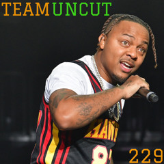 TEAM UNCUT [PODCAST]: EPISODE 229 - “Bow Wow Is Nav!!!”