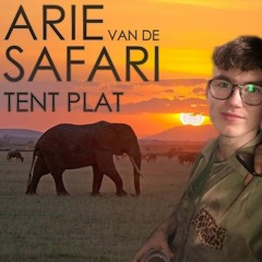 Arie Van De Safari - Tent Plat (Official Kumt Ni Nouw Anthem 2019)