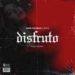 Carla Morrison (ft JBlick)- Disfruto | Trap Version |