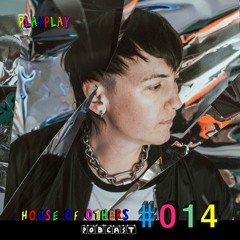 House of Others #014 | PLAYPLAY | Paradise Mix
