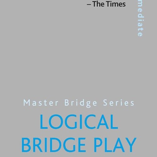 Stream [read] pdf logical bridge play (master bridge series) by ...