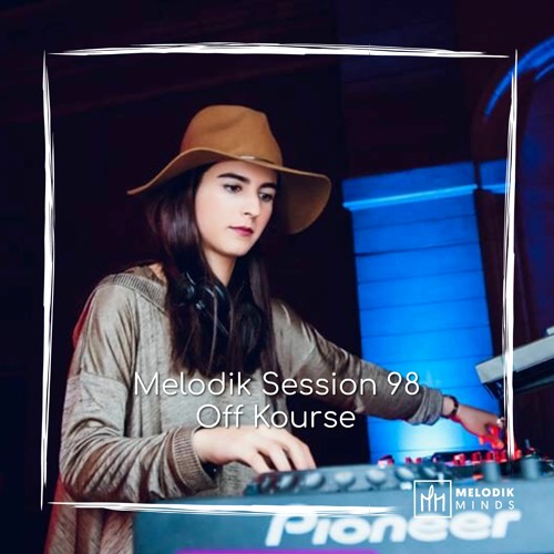 Melodik Session 98 : Off Kourse
