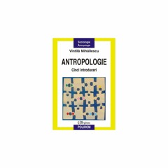 Vintilă Mihăilescu, ,,Antropologie. Cinci introduceri”. Lansare, 1 februarie 2007, MȚR. PARTEA II.