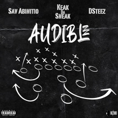Dsteez & Keak Da Sneak & Sav Abinitio - Audible [Bounce Out Records Exclusive]