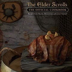 Monroe-Cassel. C: Elder Scrolls: The Official Cookbook Ebook