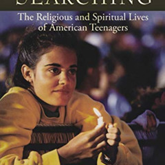 VIEW EBOOK 📨 Soul Searching: The Religious and Spiritual Lives of American Teenagers