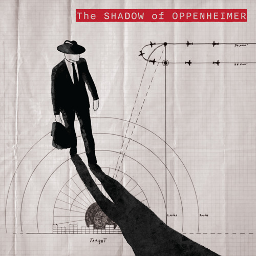 The Shadow of Oppenheimer