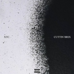 XTC. - CUTTIN`BRIX Freestyle