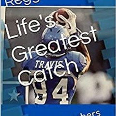 [EBOOK] Download Life's Greatest Catch : Great Catchers United By Reggie Travis Jr Gratis Full Editi
