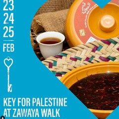 Zawaya Walk and The Big Heart Foundation to host 'Key for Palestine' fundraiser (22.2.24)