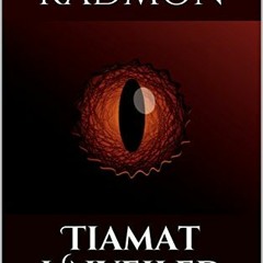 READ [EPUB KINDLE PDF EBOOK] Tiamat Unveiled: Embracing The Primordial (Mesopotamian