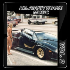 All About House Music Vol. 2