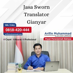 Jasa Sworn Translator Gianyar - Hub. 0818-420-444, Arifin Muhammad Translator