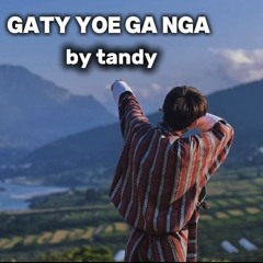 Gaty Yoe Ga Nga