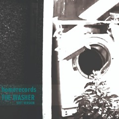 Home Records - The Washer - Soft Version
