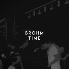 BROHM - Time