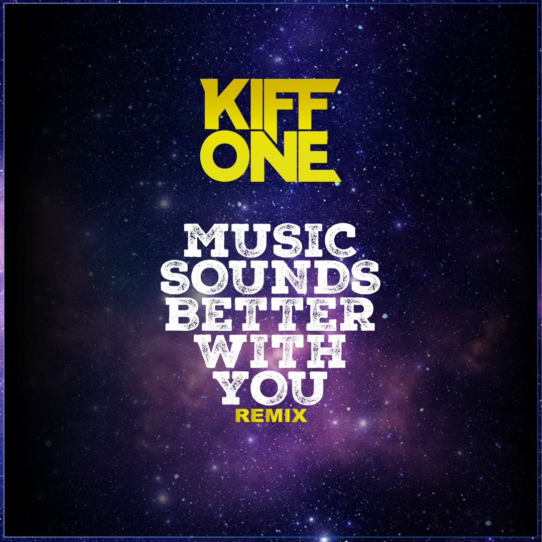 洋楽 MUSIC SOUNDS BETTER WITH YOU (Remix) Stream Stardust - Music Sounds Better With You (MordanEyez