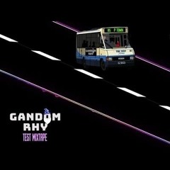 Gandom Rhy - P - Town [Prod. Dextah]