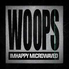 Dimitri Vegas & Junkie Kid, DJ Bountyhunter - WOOPS (IMHAPPY MICROWAVED)