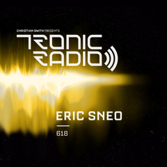 Tronic Podcast 618 with Eric Sneo