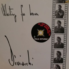 Diviacchi - Waiting For Heaven (No More Waiting Dub)