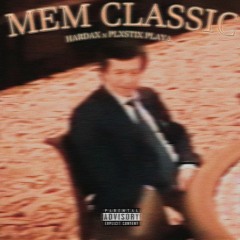 HARDAX, PLX$TIX PLAYA - MEM CLASSIC