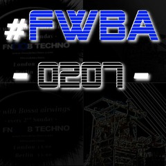 #FWBA 0207 - Fnoob Techno