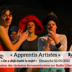 On a déjà traité le sujet ! 02/05/21 "Apprentis Artistes"