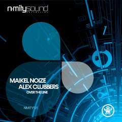 Maikel Noize & Alex Clubbers - Over The Line (Original Mix) NMITY121