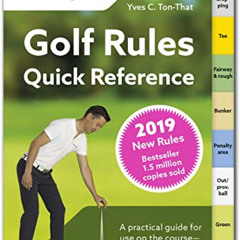[ACCESS] PDF 📩 Golf Rules Quick Reference 2019: The Practical Guide for Use on the C
