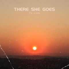 There She Goes