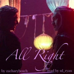 [podfic] All Right