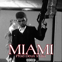 Miami prod Deux x Dro