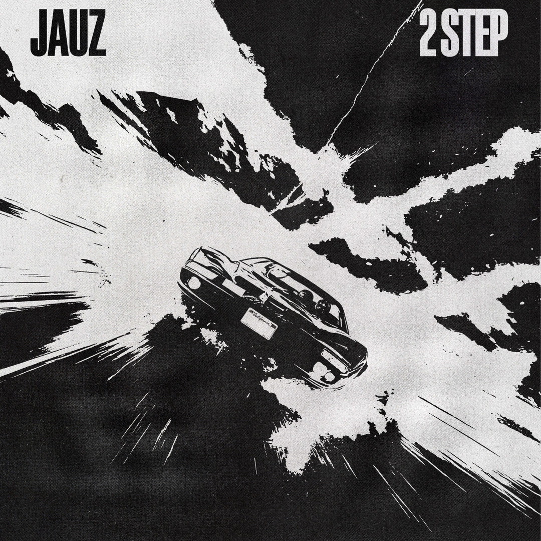 Stream 2 Step by JAUZ | Listen online for free on SoundCloud