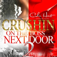 DOWNLOAD PDF Crushin' On The Boss Next Door 2 An Urban Romance