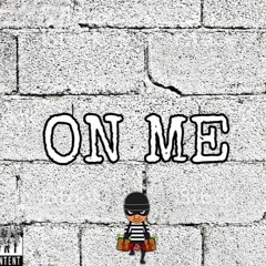 On Me