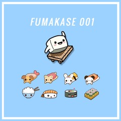 Fumakase 001 (2019 Year Mix)