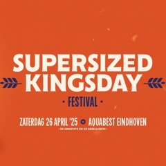 SUPERSIZED KINGSDAY FESTIVAL UPTEMPO WARM-UP MIX // DIZMISSED