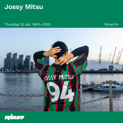 Jossy Mitsu - 22 April 2021