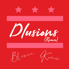 DLUSIONS (REMIX) (ft. Kanii)