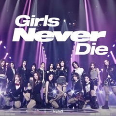 girls never die (rock ver. from mmas) - tripleS