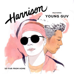 So Far From Home (feat. Young Guv)
