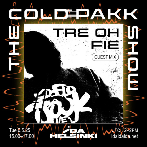 The Coldpakk Show - w:Tre Oh Fie 06.05.25