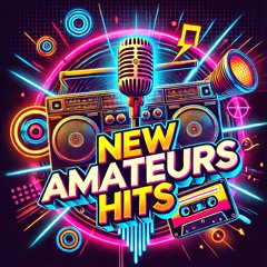 New amaters hits 2024-2025