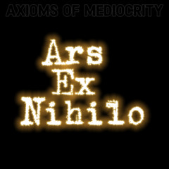 Ars Ex Nihilo