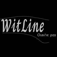 WitLine - Oublie Pas