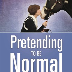 ❤[READ]❤ Pretending to be Normal: Living with Asperger's Syndrome (Autism Spectrum