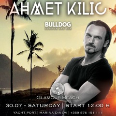 AHMET KILIC - LIVE@Glamour Beach Sveti Vlas